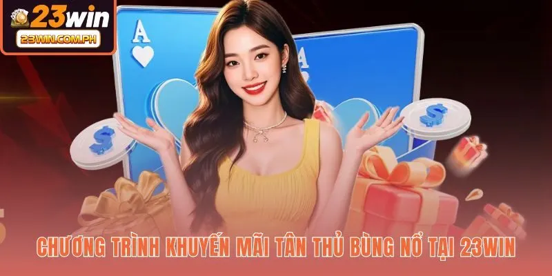 Gói quà tặng khởi nghiệp 23WIN và quy định vòng cược